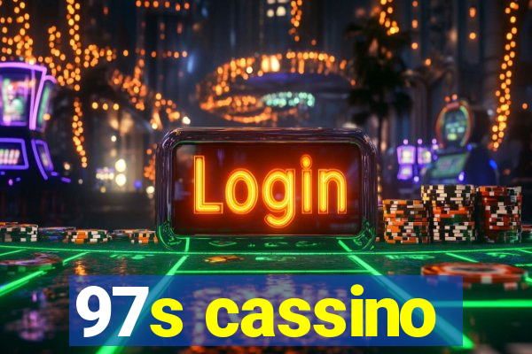 97s cassino